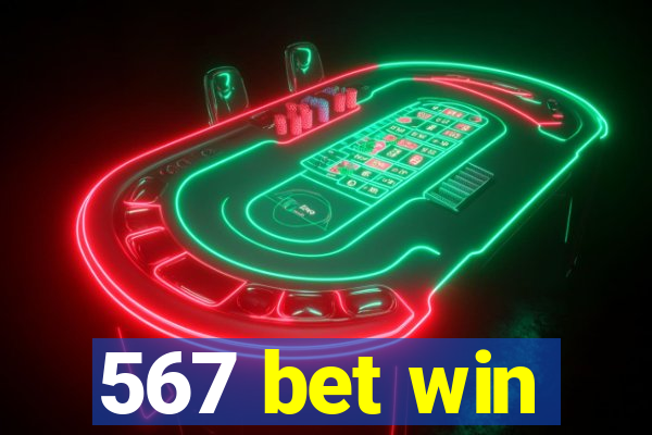 567 bet win